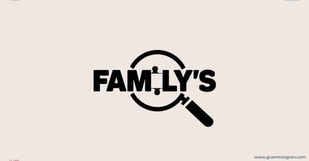 Deciphering ‘Family’s’ Families vs. Family’s