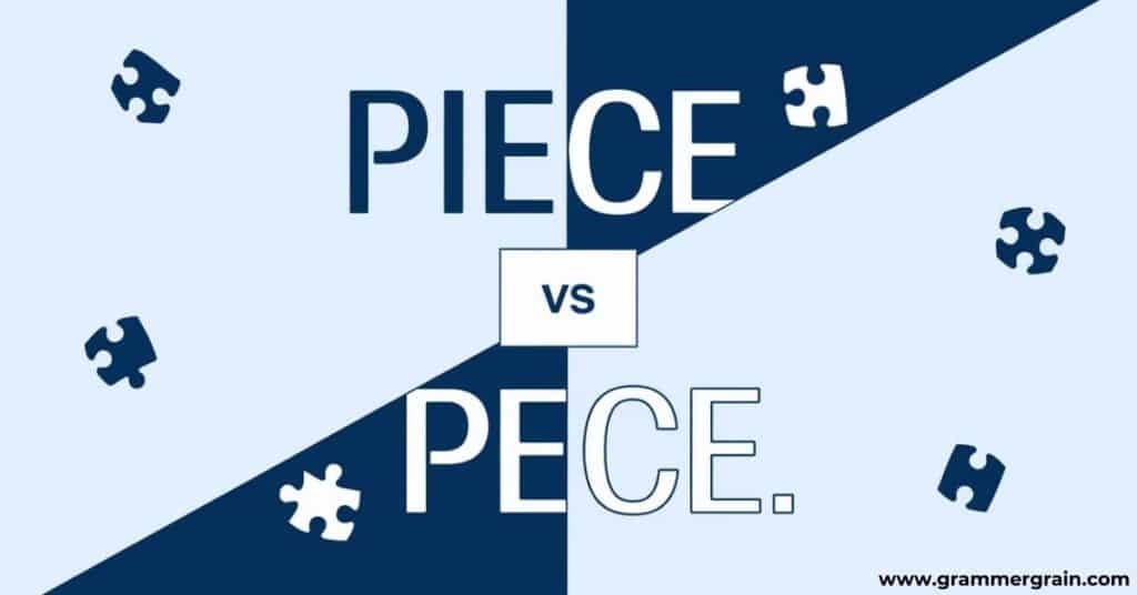 Piece or Peice: Easy Spelling Guide