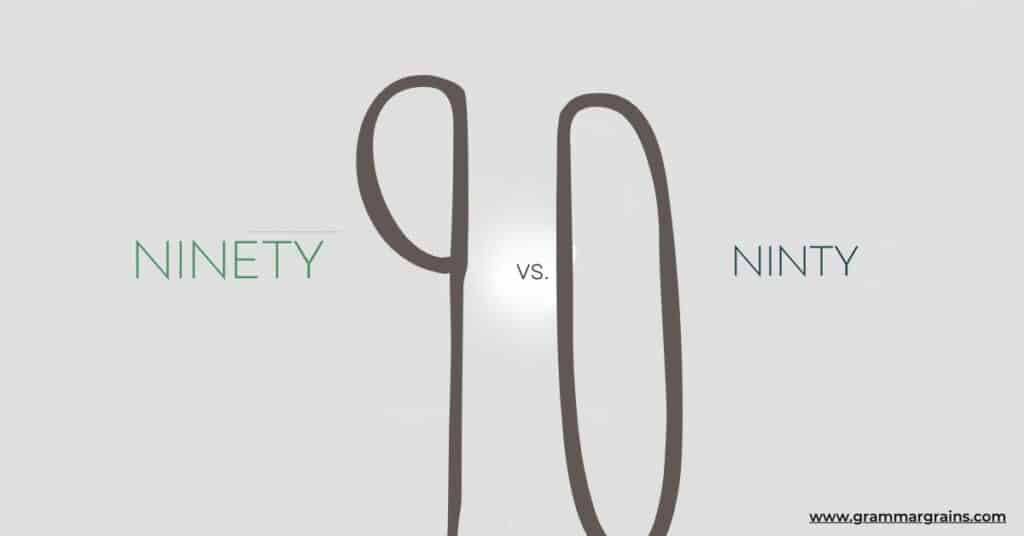 Ninety vs. Ninty: Which Is the Correct Spelling of 90?