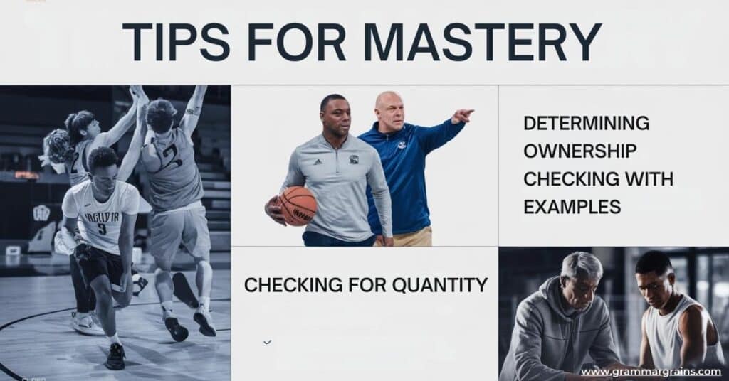 Coach’s, Coaches’, or Coaches? Understanding the Differences
Tips for Mastery