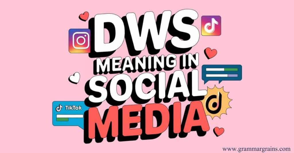 DWS Meaning in Social Media