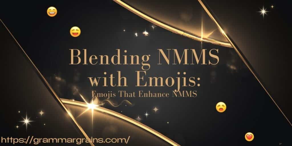 NMMS Meaning in Text