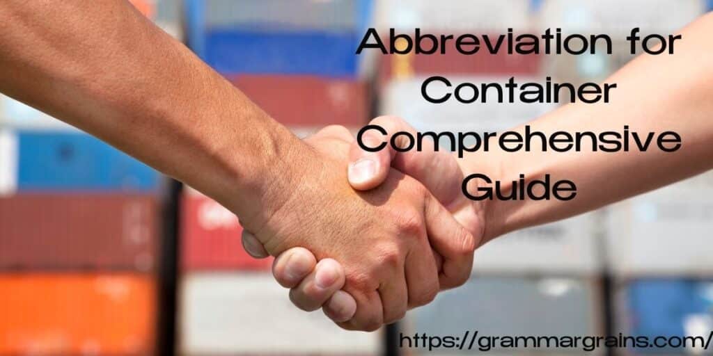 Abbreviation for Container: Comprehensive Guide