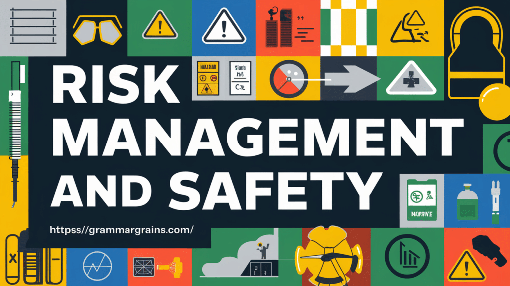 Risk Management and Safety