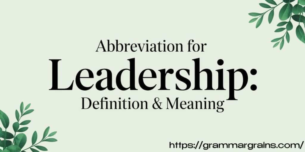 Abbreviation for Leadership