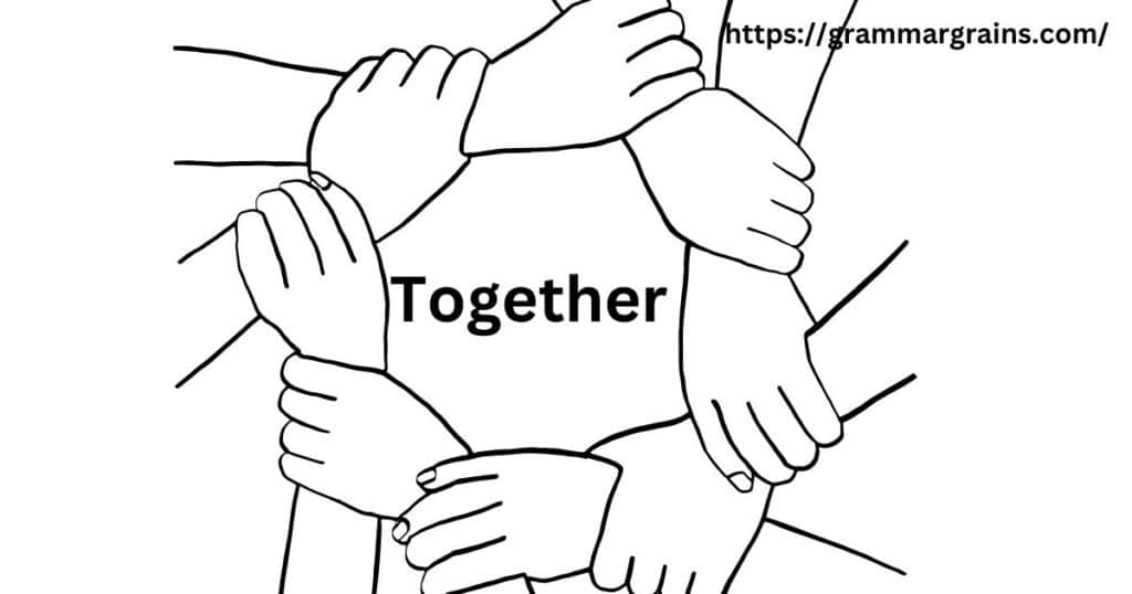 Togather vs. Together: Which Is Correct?