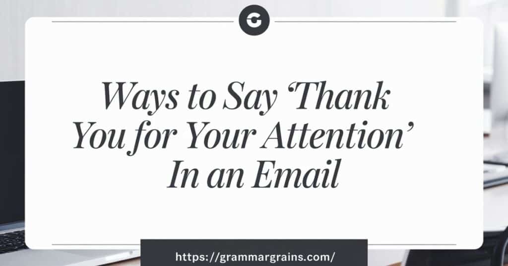 “Thank You for Your Attention”