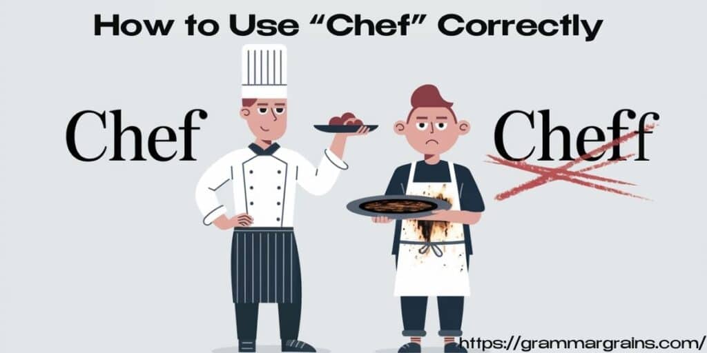 Chef or Cheff – Which One Is Correct?