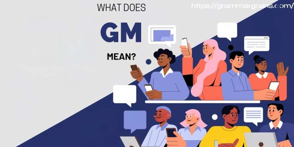 what does GM mean