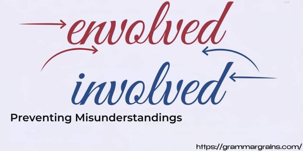 Envolved vs. Involved_Understanding the Difference