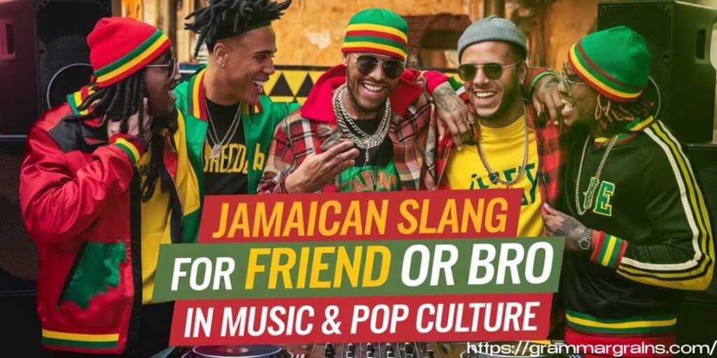 The Ultimate Guide to Jamaican Slang for "Friend" or "Bro"