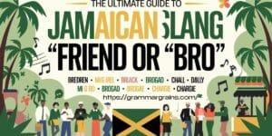 Jamaican Slang for "Friend" or "Bro" - Grammar Grains
