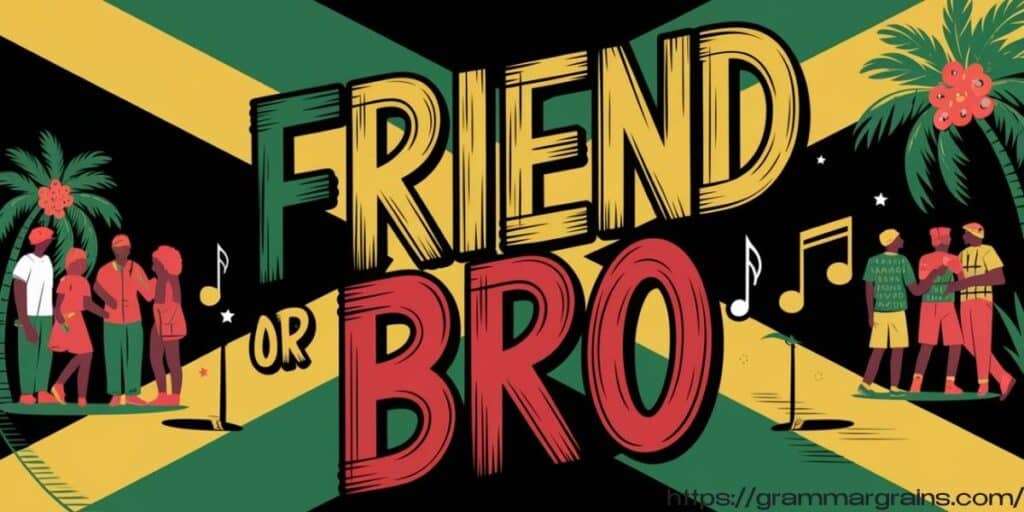 Jamaican Slang for "Friend" or "Bro"